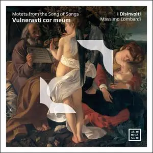 i Disinvolti & Massimo Lombardi - Vulnerasti cor meum. Motets from the Song of Songs (2024) [Official Digital Download 24/96]
