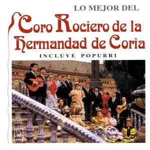 Coro Rociero de la Hdad. de Coria – Lo Mejor del (1992)