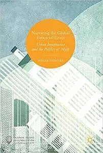 Narrating the Global Financial Crisis: Urban Imaginaries and the Politics of Myth