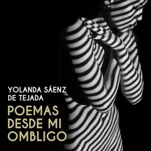 «Poemas desde mi ombligo» by Yolanda Sáenz de Tejada