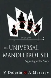 Universal Mandelbrot Set, The: Beginning of the Story (Repost)