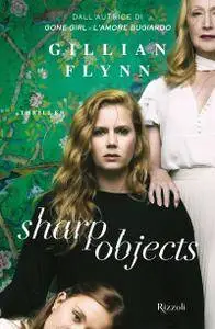 Gillian Flynn - Sharp objects