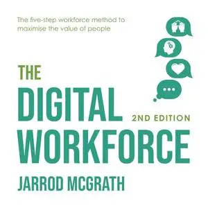 «The Digital Workforce - 2nd edition» by Jarrod McGrath