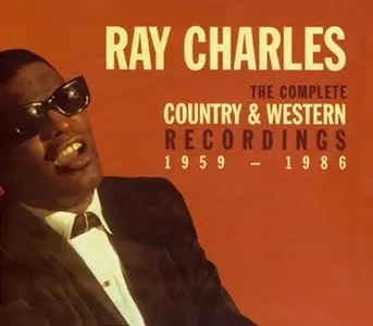 Ray Charles — The Complete Country & Western Recordings 1959-1986 (1998)