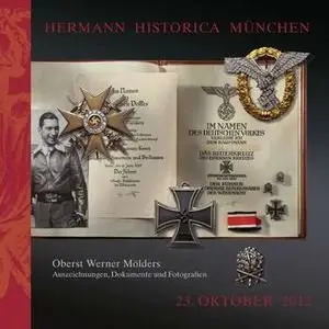 Oberst Werner Molders: Insignia, Documents and Photographs