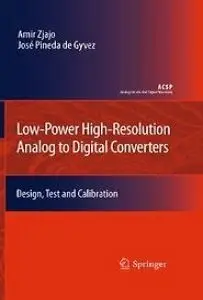 Low-Power High-Resolution Analog to Digital Converters: Design, Test and Calibration (repost)