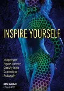 Inspire Yourself: Use Personal Projects to Spark Creativity in Your Photography