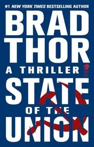 «State of the Union» by Brad Thor