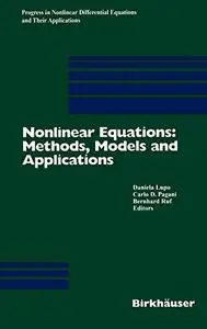 Nonlinear equations: Methods, models and applications