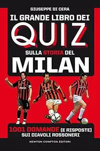 Giuseppe Di Cera – Il grande libro dei quiz sulla storia del Milan