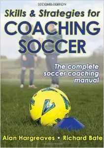 Skills & Strategies for Coaching Soccer, 2nd Edition