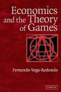  Fernando Vega-Redondo, Economics and the Theory of Games