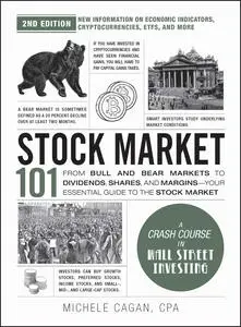 Stock Market 101: From Bull and Bear Markets to Dividends, Shares, and Margins (Adams 101), 2nd Edition