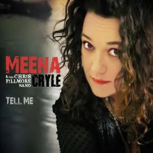 Meena Cryle & The Chris Fillmore Band - Tell Me (2014) [Official Digital Download]