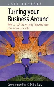 Mark Blayncy - Turning Your Business Around