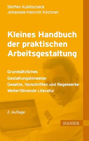 Kleines Handbuch der praktischen Arbeitsgestaltung, 2. Auflage