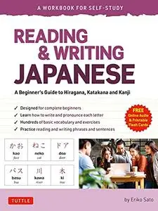 Reading & Writing Japanese: A Workbook for Self-Study: A Beginner's Guide to Hiragana, Katakana and Kanji