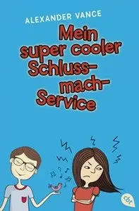Alexander Vance - Mein super cooler Schluss-mach-Service