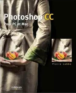 Photoshop CC : Pour PC et Mac