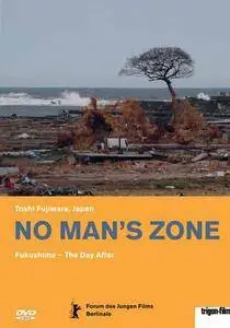 No Man's Zone: Fukushima - The Day After (2012)