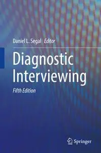 Diagnostic Interviewing, Fifth Edition (Repost)