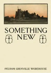 «Something New» by P. G. Wodehouse