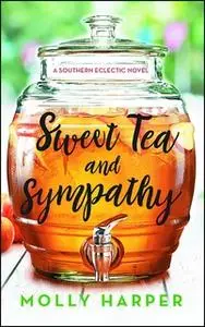 «Sweet Tea and Sympathy» by Molly Harper