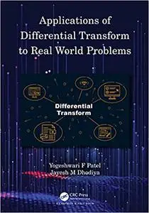 Applications of Differential Transform to Real World Problems