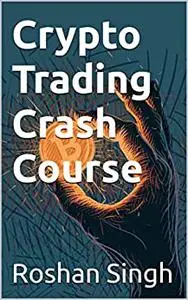 Crypto Trading Crash Course