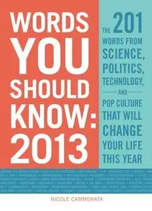 «Words You Should Know 2013» by Nicole Cammorata