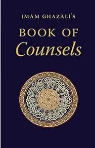 Imam Ghazali's Book of Counsels