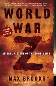 Max Brooks - World War Z: An Oral History of the Zombie War