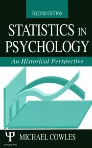 Statistics in Psychology: An Historical Perspective by Michael Cowles