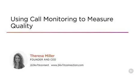 Using Call Monitoring to Measure Quality