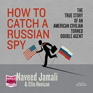 How to Catch a Russian Spy [Audiobook]