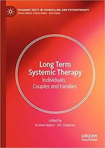 Long Term Systemic Therapy: Individuals, Couples and Families