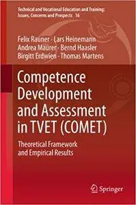 Competence Development and Assessment in TVET (COMET): Theoretical Framework and Empirical Results (Repost)