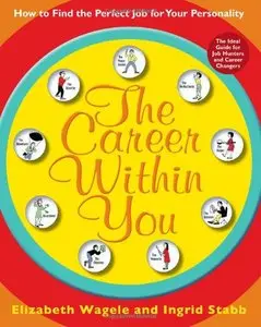 The Career Within You: How to Find the Perfect Job for Your Personality (repost)