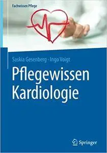 Pflegewissen Kardiologie
