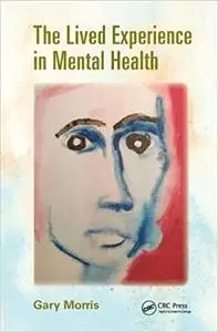 The Lived Experience in Mental Health (Repost)