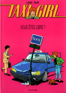 Taxi Girl - Tome 1 - Vous Êtes Libre