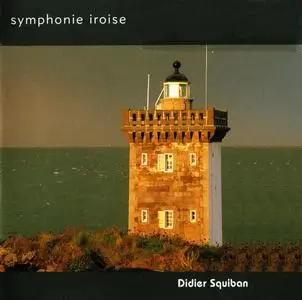 Didier Squiban - Symphonie Iroise (2004) {L'Oz Production L'OZ 44}