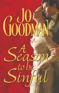 «A Season to Be Sinful» by Jo Goodman