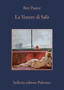 Ben Pastor - La Venere di Salò