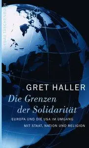 Die Grenzen der Solidarität. Europa und die USA im Umgang mit Staat, Nation und Religion (Repost)