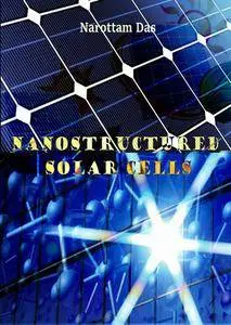 "Nanostructured Solar Cells" ed. by Narottam Das