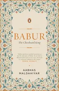 Babur: The Chessboard King