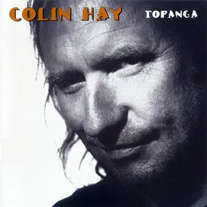 Colin Hay - Topanga (1994) [2003 Hypertension Reissue]