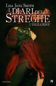 Lisa Jane Smith - I diari delle streghe 1: l'iniziazione