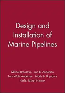 Design and Installation of Marine Pipelines